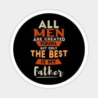 father, dad, funny, humor, fathers day Magnet
